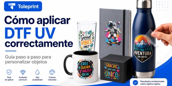 Guía de aplicación DTF UV en casa. Personaliza objetos tu mismo/a